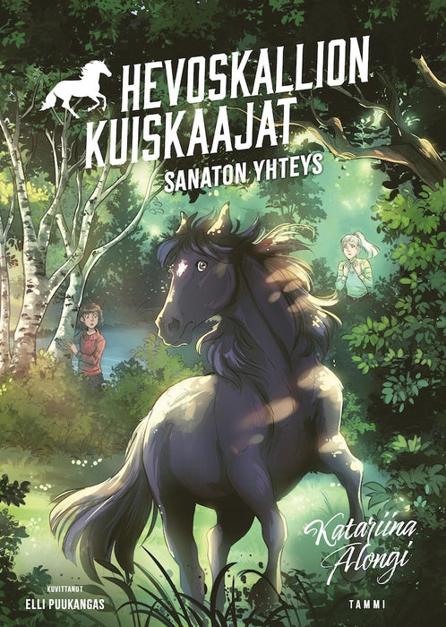 Hevoskallion kuiskaajat 1. Sanaton yhteys -kirja