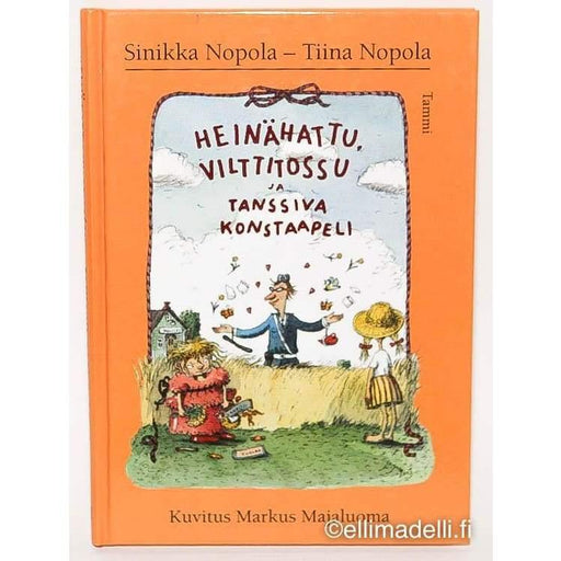 Heinähattu Vilttitossu ja tanssiva Konstaapeli - Kirjanurkka