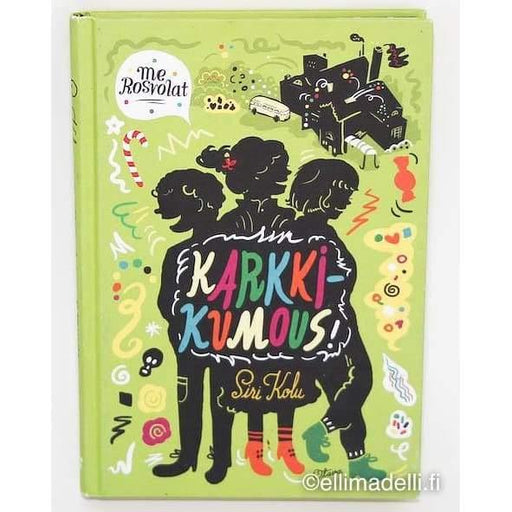 Me Rosvolat ja Karkkikumous - Kirjanurkka